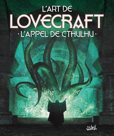 L'art de Lovecraft : l'appel de Cthulhu
