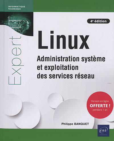 Linux : administration système et exploitation des services réseau