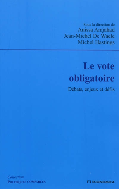 Le vote obligatoire : débats, enjeux et défis