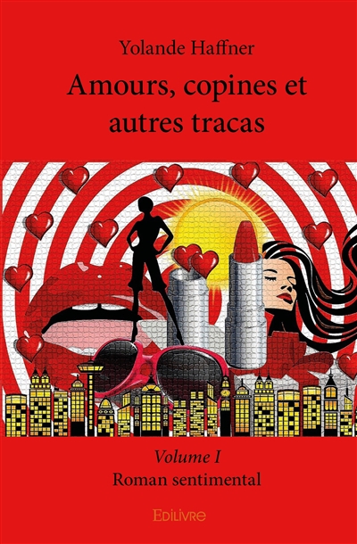 Amours, copines et autres...