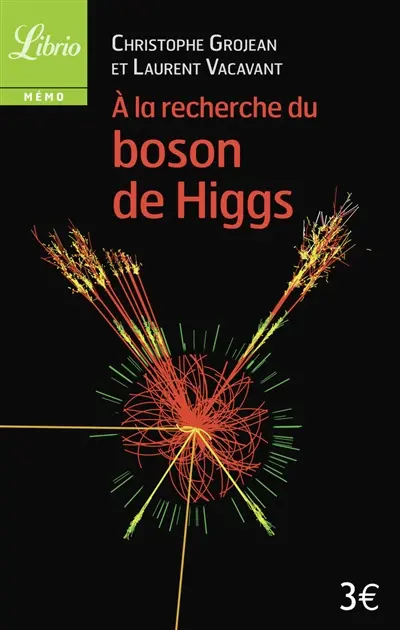 A la recherche du boson de Higgs