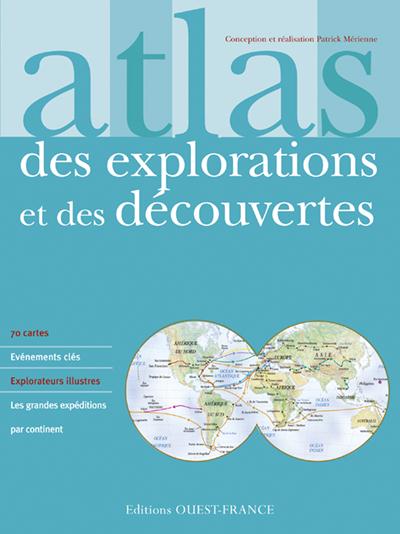 atlas : des explorations des explorations et des découve