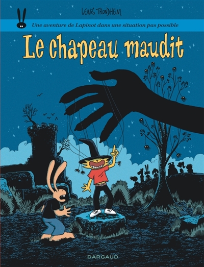 Les formidables aventures de Lapinot. Vol. 17. Le chapeau maudit