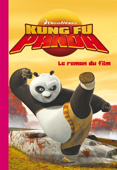 Kung fu panda : le roman du film