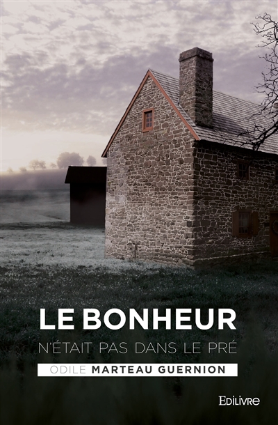 Le bonheur n'était pas dans...