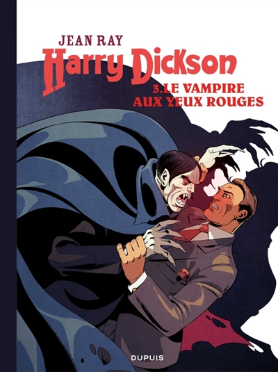 Harry Dickson. Vol. 3. Le vampire aux yeux rouges