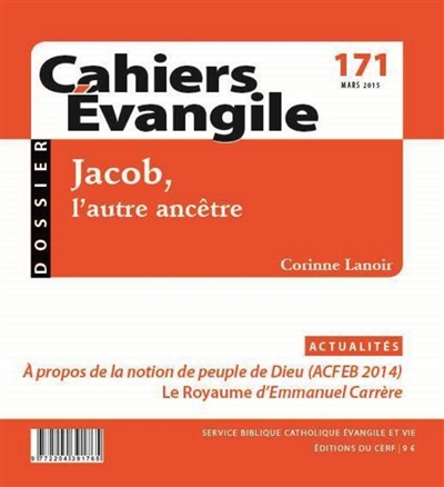 Cahiers Evangile, n° 171. Jacob, l'autre ancêtre