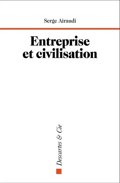 Entreprise et civilisation. Enterprise and civilisation