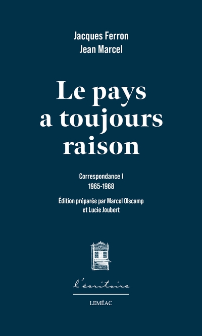 Le pays a toujours raison : Correspondance 1 / 1965-1968