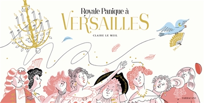 Royale panique à Versailles