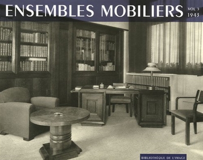 Ensembles mobiliers. Vol. 04. 1943
