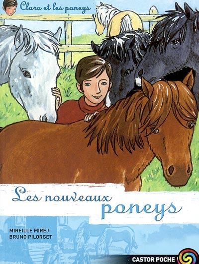 Clara et les poneys. Vol. 2. Les nouveaux poneys