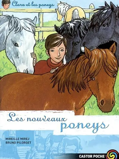 Clara et les poneys. Vol. 2. Les nouveaux poneys