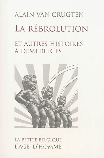 La rébrolution : et autres histoires à demi-belges