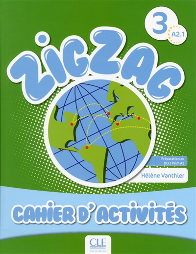 Zigzag 3, A2.1 : cahier d'activités