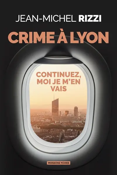 Crime à Lyon : continuez, moi je m'en vais