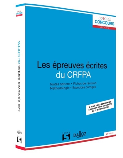 Les épreuves écrites du CRFPA : toutes options, fiches de révision, méthodologie, exercices corrigés