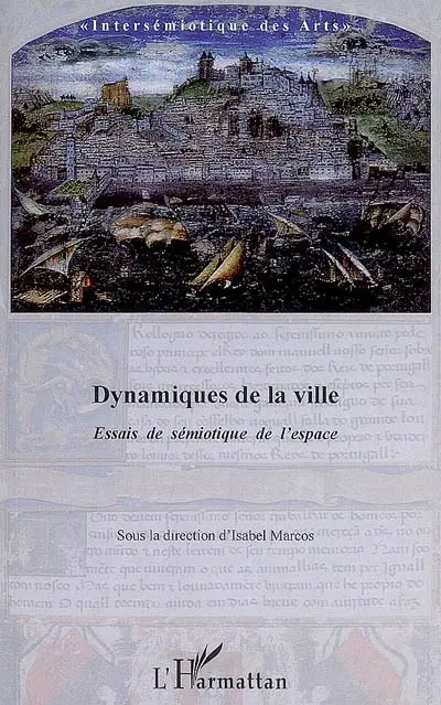 Dynamiques de la ville : essais de sémiotique de l'espace