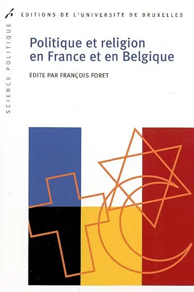 Politique et religion en France et en Belgique : l'héritage chrétien en question