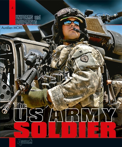 Uniforms & equipments : the US Army soldier