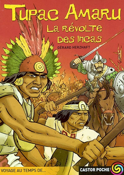 Tupac amaru : la révolte des Incas
