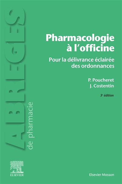 Pharmacologie à l'officine : pour la délivrance éclairée de l'ordonnance