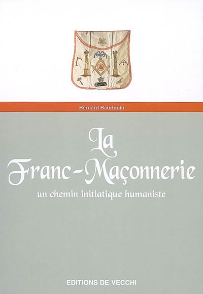 La franc-maçonnerie : un chemin initiatique humaniste