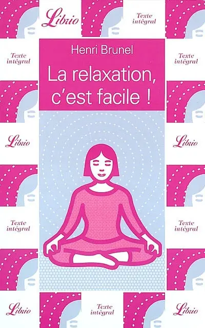 La relaxation, c'est facile !