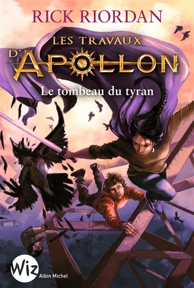 Les travaux d'Apollon. Vol. 4. Le tombeau du tyran