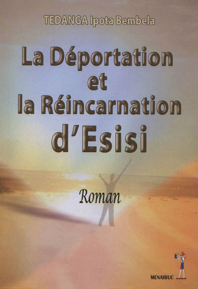 La déportation et la réincarnation d'Esisi