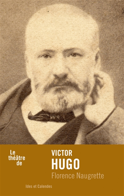Le théâtre de Victor Hugo