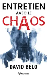 Entretien avec le chaos