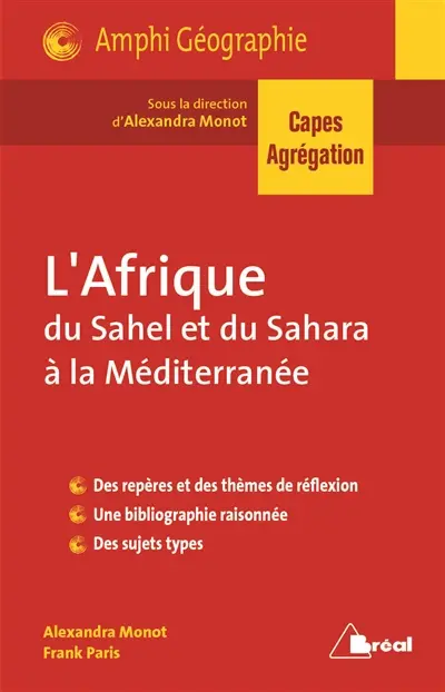 L'Afrique : du Sahel et du Sahara à la Méditerranée : Capes, agrégation