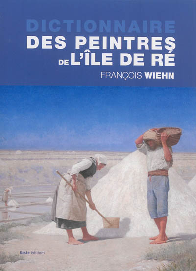 Dictionnaire des peintres de l'Île de Ré
