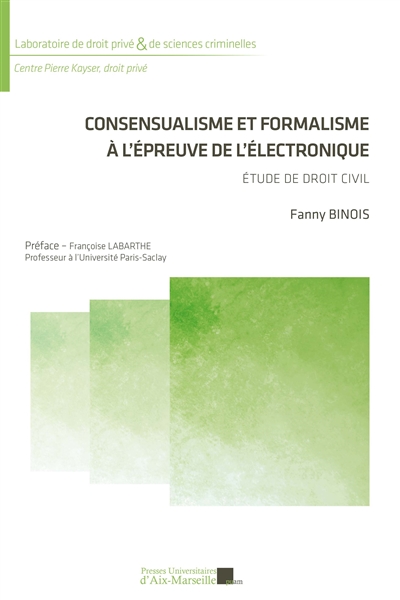 couverture du livre Consensualisme et formalisme à l'épreuve de l'électronique : étude de droit civil