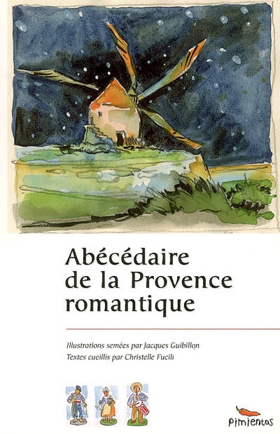 Abécédaire de la Provence romantique