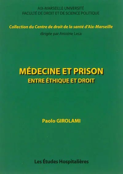 Médecine et prison : entre éthique et droit
