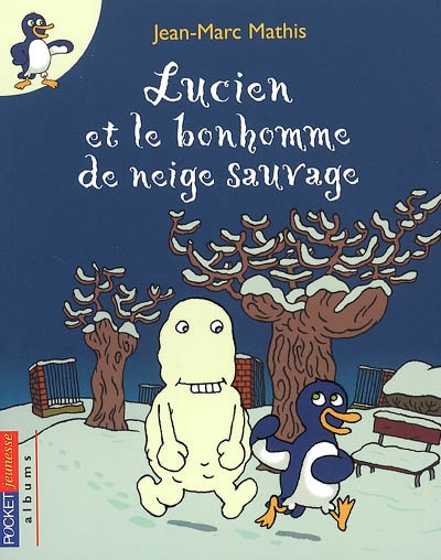 Pocket Jeunesse : Lucien et le bonhomme de neige sauvage