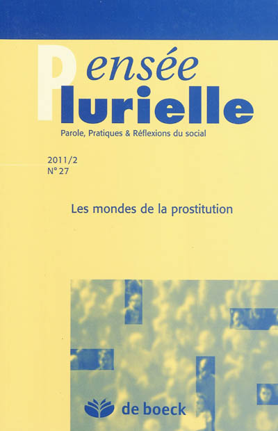 Pensée plurielle, n° 27. Les mondes de la prostitution