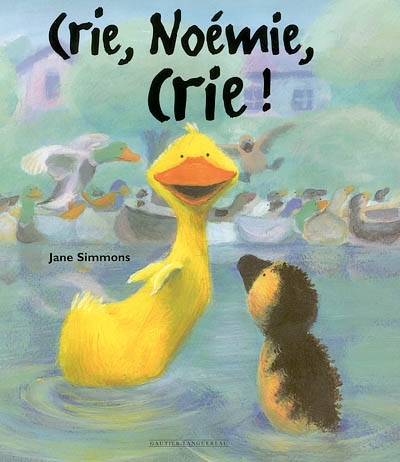 Crie, Noémie, crie !