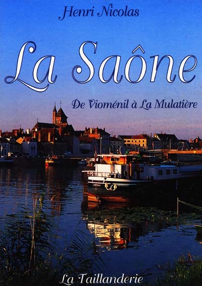 La Saône : de Vioménil à la Mulatière