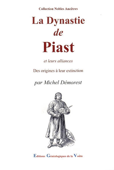 La dynastie de Piast à travers le temps
