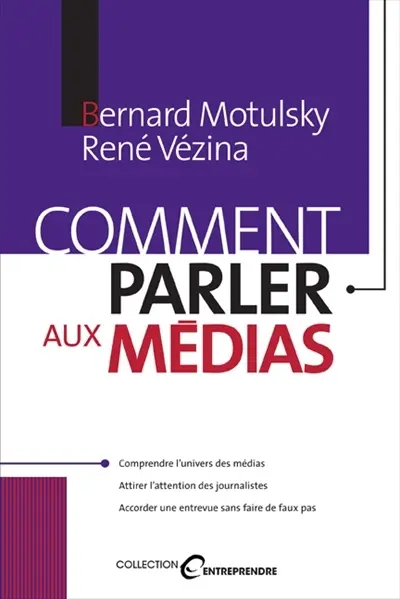 Comment parler aux médias