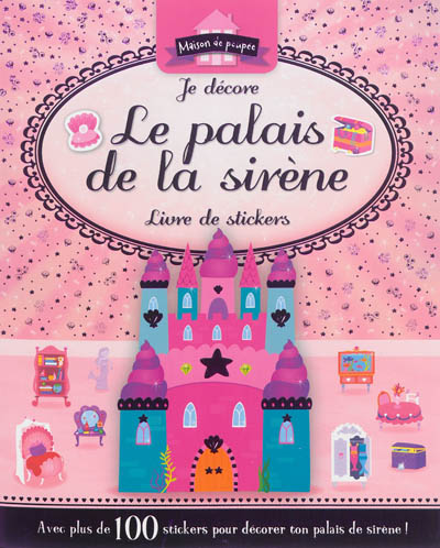 Je décore le palais de la sirène : livre de stickers