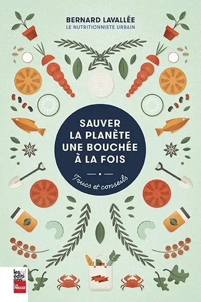 Sauver la planète une bouchée à la fois : trucs et conseils