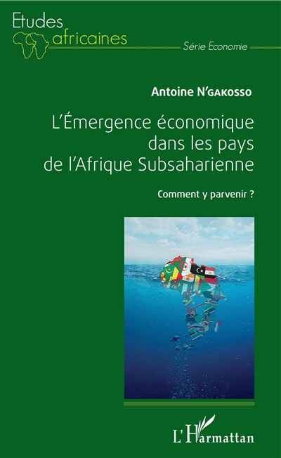 L'émergence économique dans les pays de l'Afrique subsaharienne : comment y parvenir ?