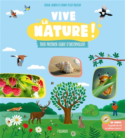 couverture du livre Vive la nature ! : mon premier guide d'observation