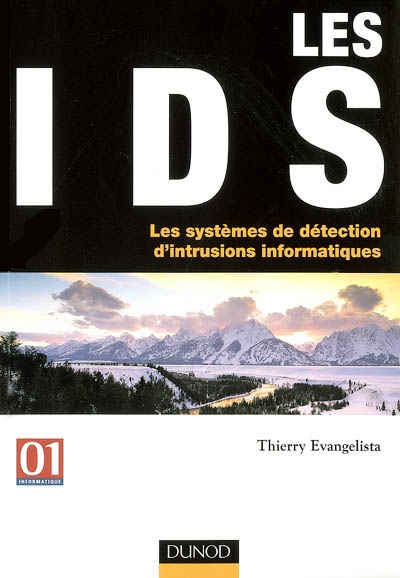 Les IDS : les systèmes de détection d'intrusions informatiques