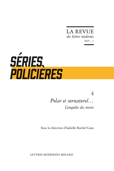 Séries policières. Vol. 4. Polar et surnaturel... : l'enquête des morts