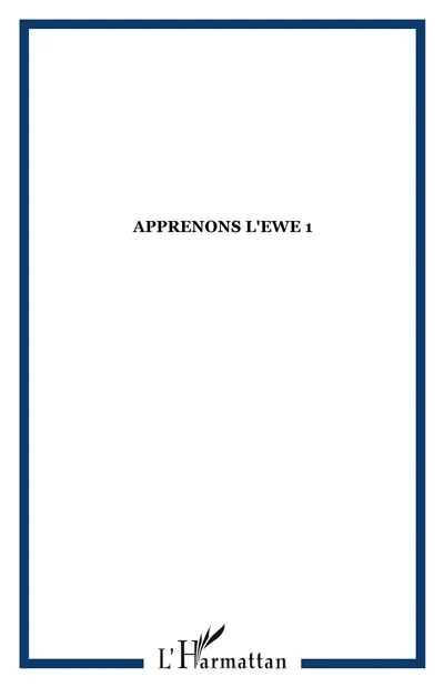 Apprenons l'éwé. Vol. 1